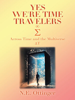 cover image of Yes, We're Time Travelers